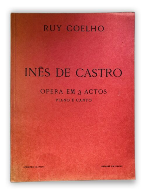 Inês de Castro - Ruy Coelho