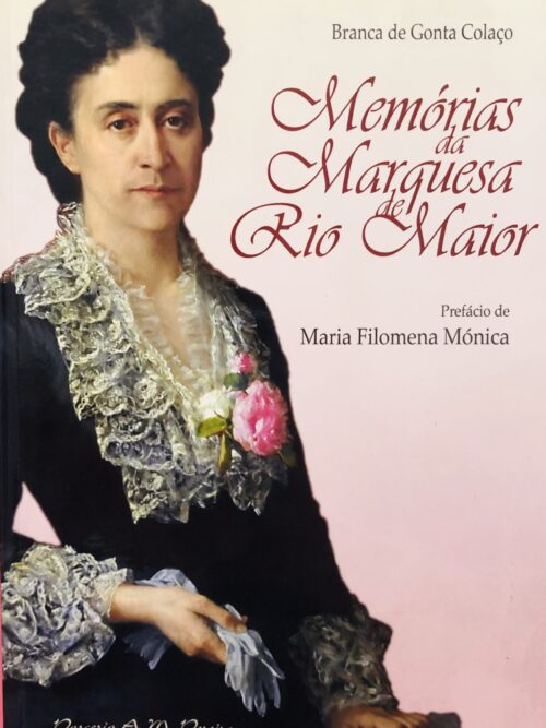 Memórias da Marquesa Rio del Maior - Branca de Gonta Colaço