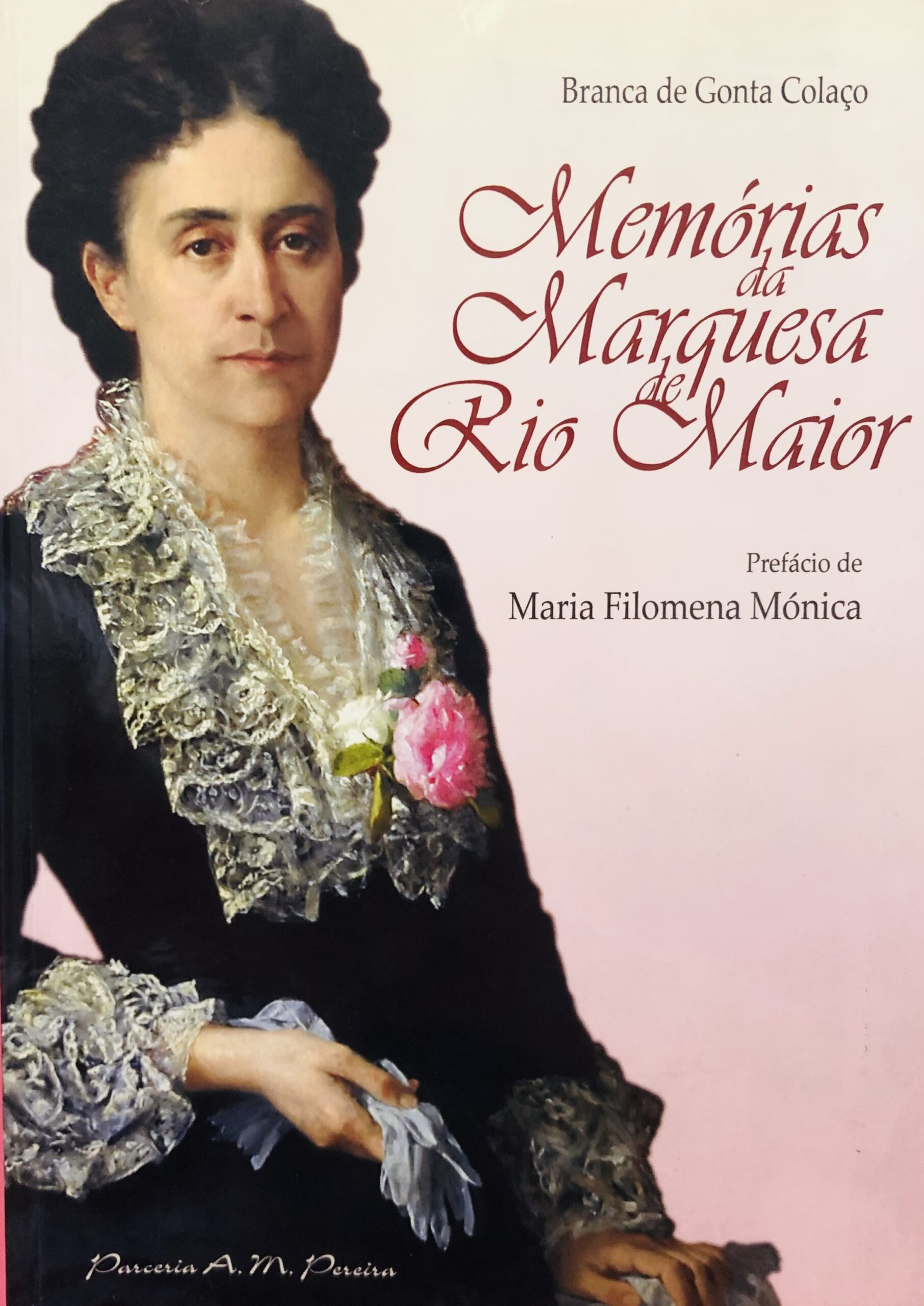 Memórias da Marquesa Rio del Maior - Branca de Gonta Colaço