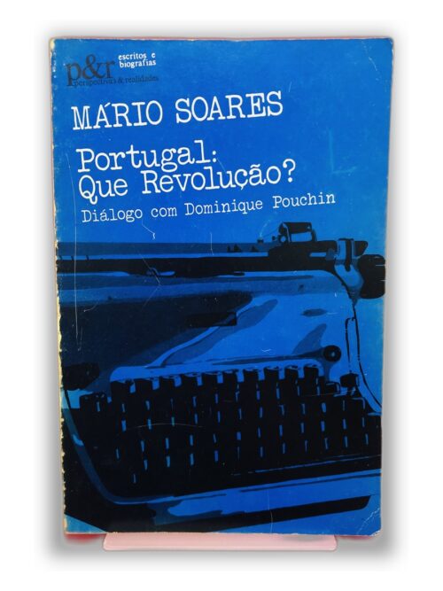 Portugal. Que Revolução? - Mário Soares