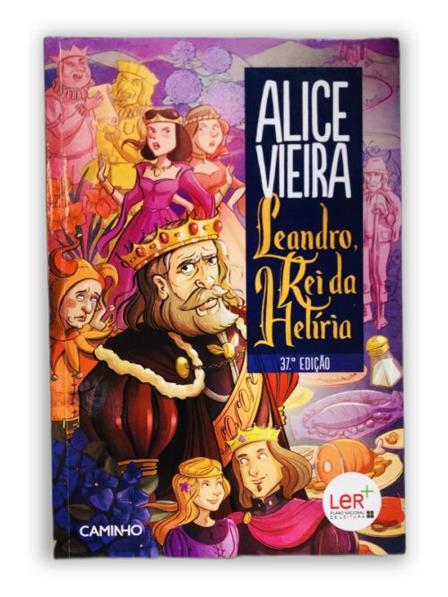Leandro, Rei da Helíria - Alice Vieira