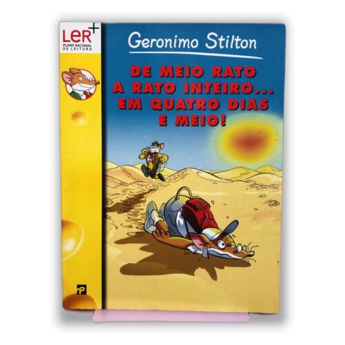 De Meio Rato a Rato Inteiro... em Quatro Dias e Meio! - Geronimo Stilton