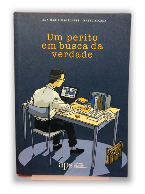 Um perito em busca da verdade - Ana Maria Magalhães, Isabel Alçada