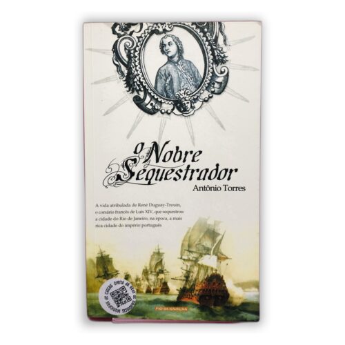 O Nobre Sequestrador - António Torres