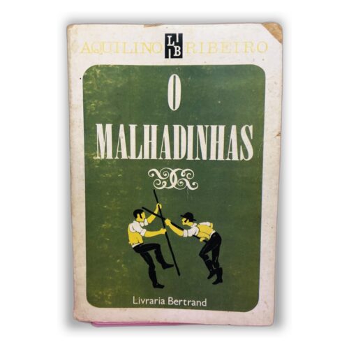 O Malhadinhas - Aquilino Ribeiro