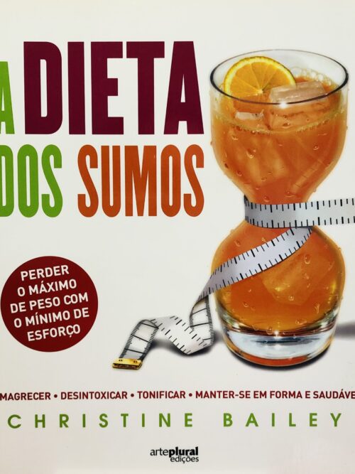 A Dieta dos Sumos - Christine Bailey