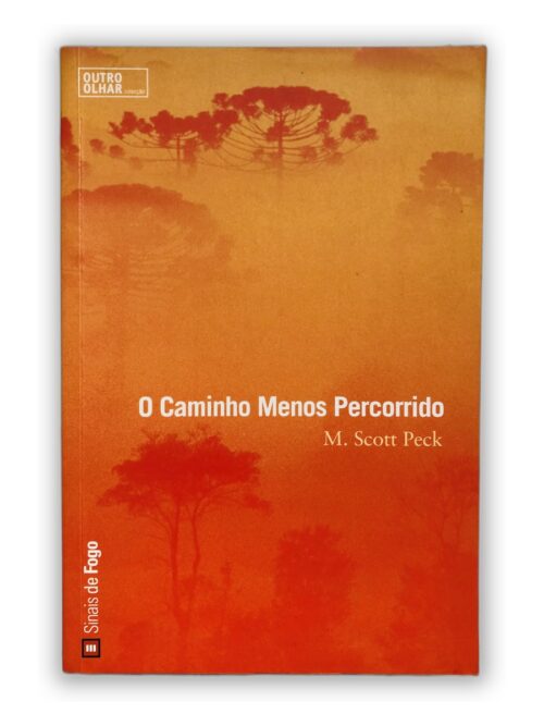 O Caminho Menos Percorrido - M. Scott Peck