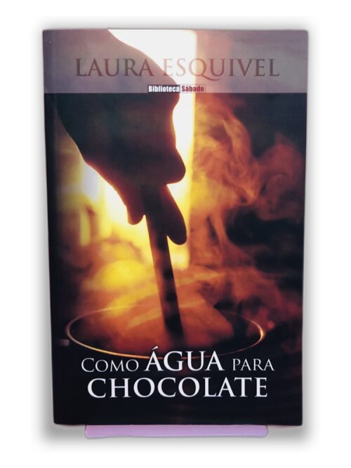 Como Água para Chocolate - Laura Esquivel