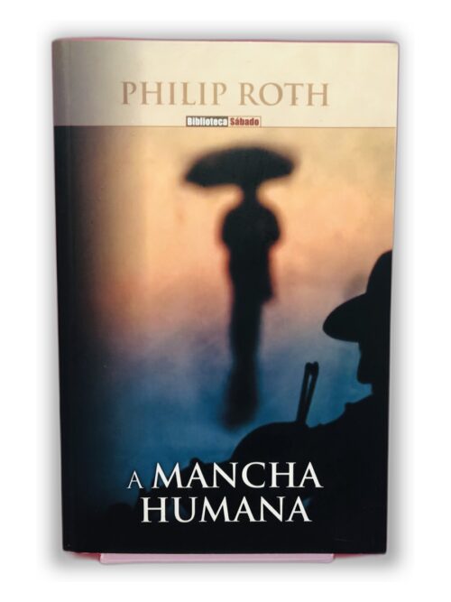 A Mancha Humana - Philip Roth