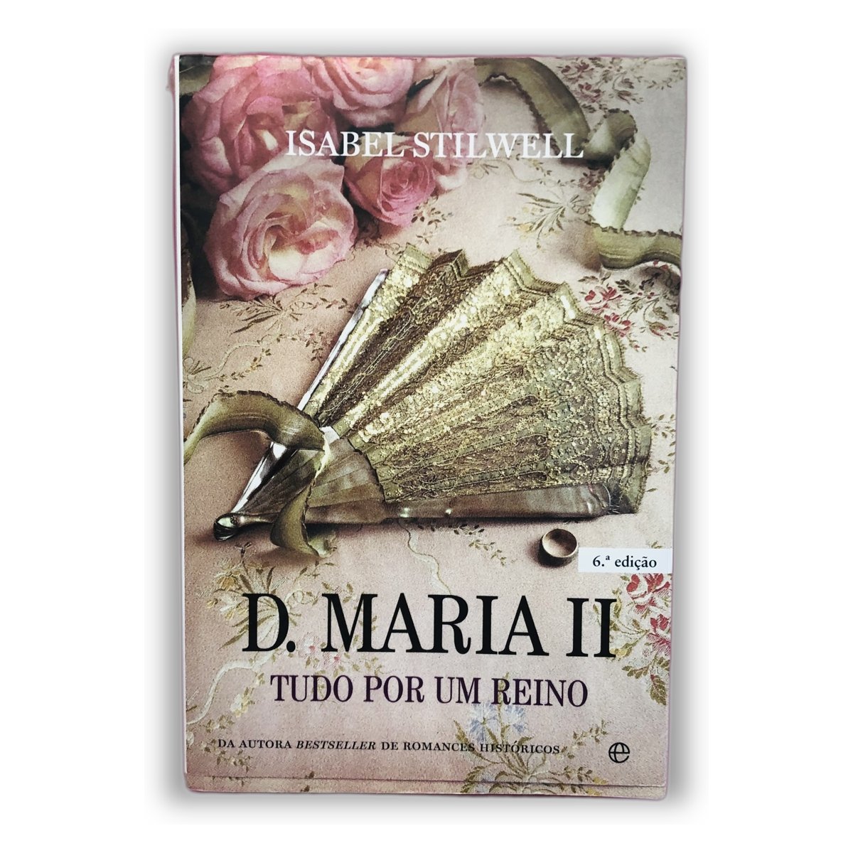 D. Maria II - Isabel Stilwell