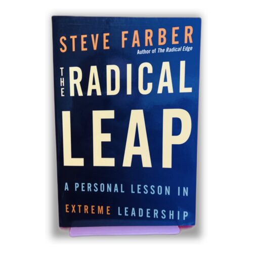 The Radical Leap - Steve Farber