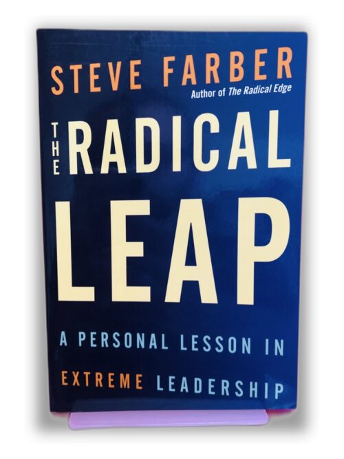 The Radical Leap - Steve Farber