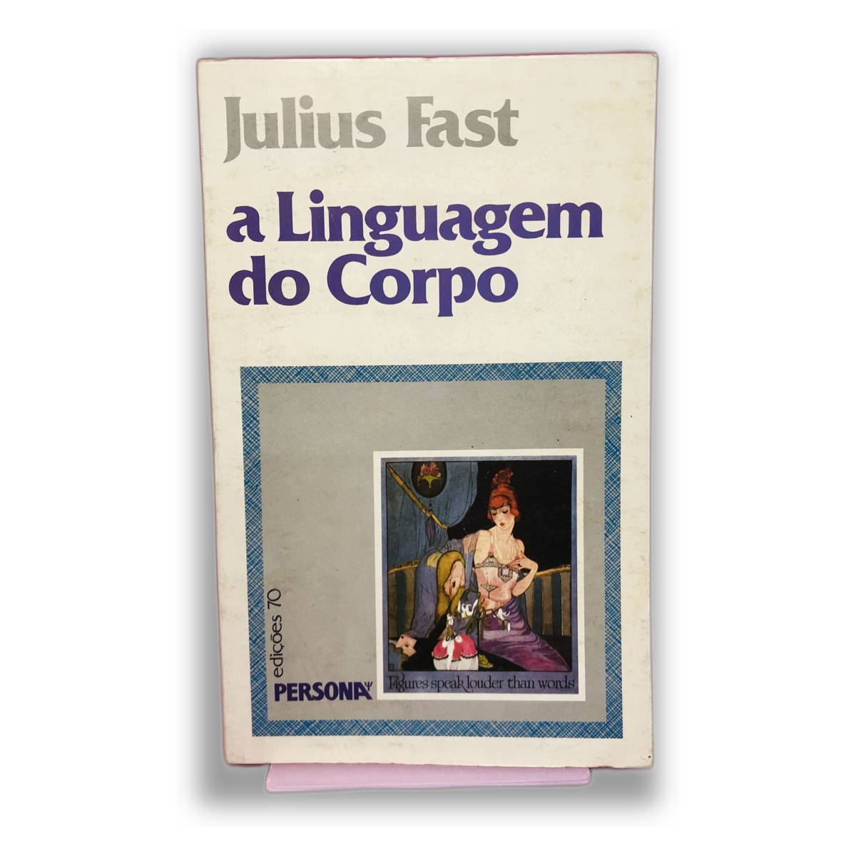 a Linguagem do Corpo - Julius Fast