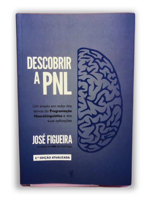 Descobrir a PNL - José Figueira
