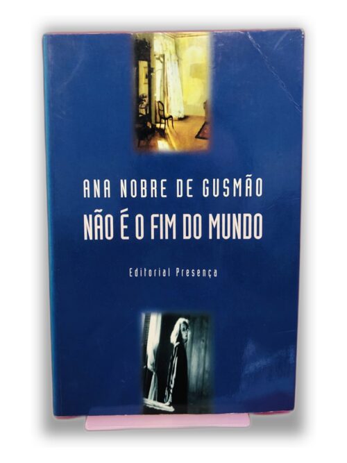 Não É o Fim do Mundo - Ana Nobre de Gusmão