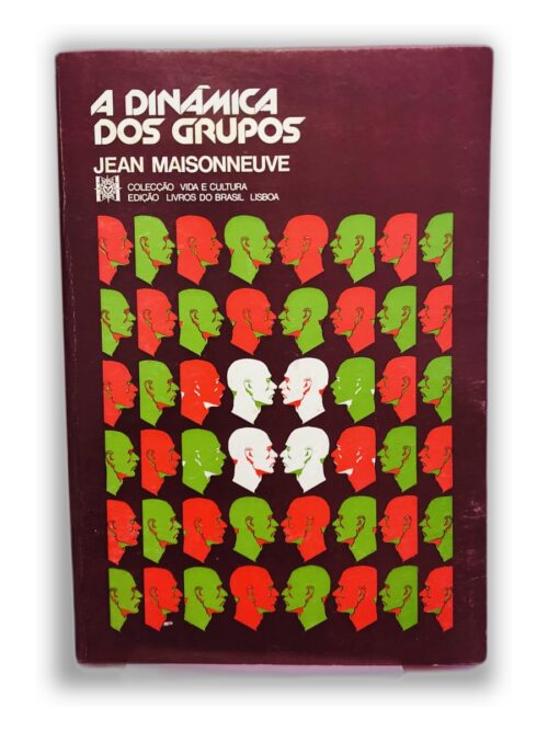 A Dinâmica dos Grupos - Jean Maisonneuve