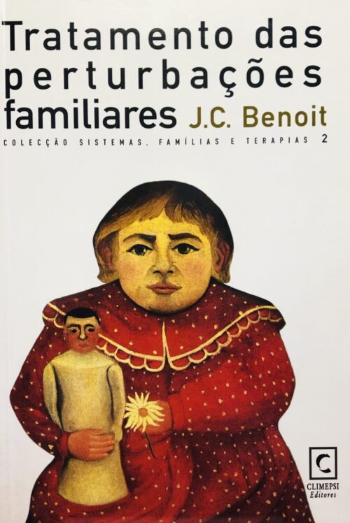 Tratamento das perturbações familiares - J.C. Benoit