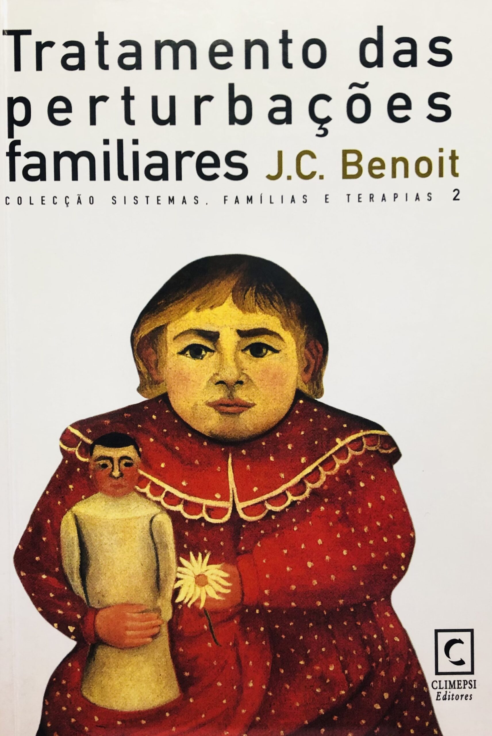 Tratamento das perturbações familiares - J.C. Benoit