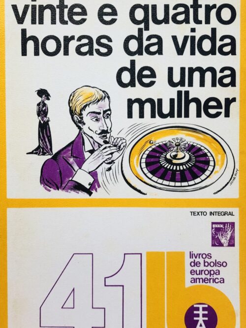 Vinte e Quatro Horas da Vida de uma Mulher - Stefan Zweig
