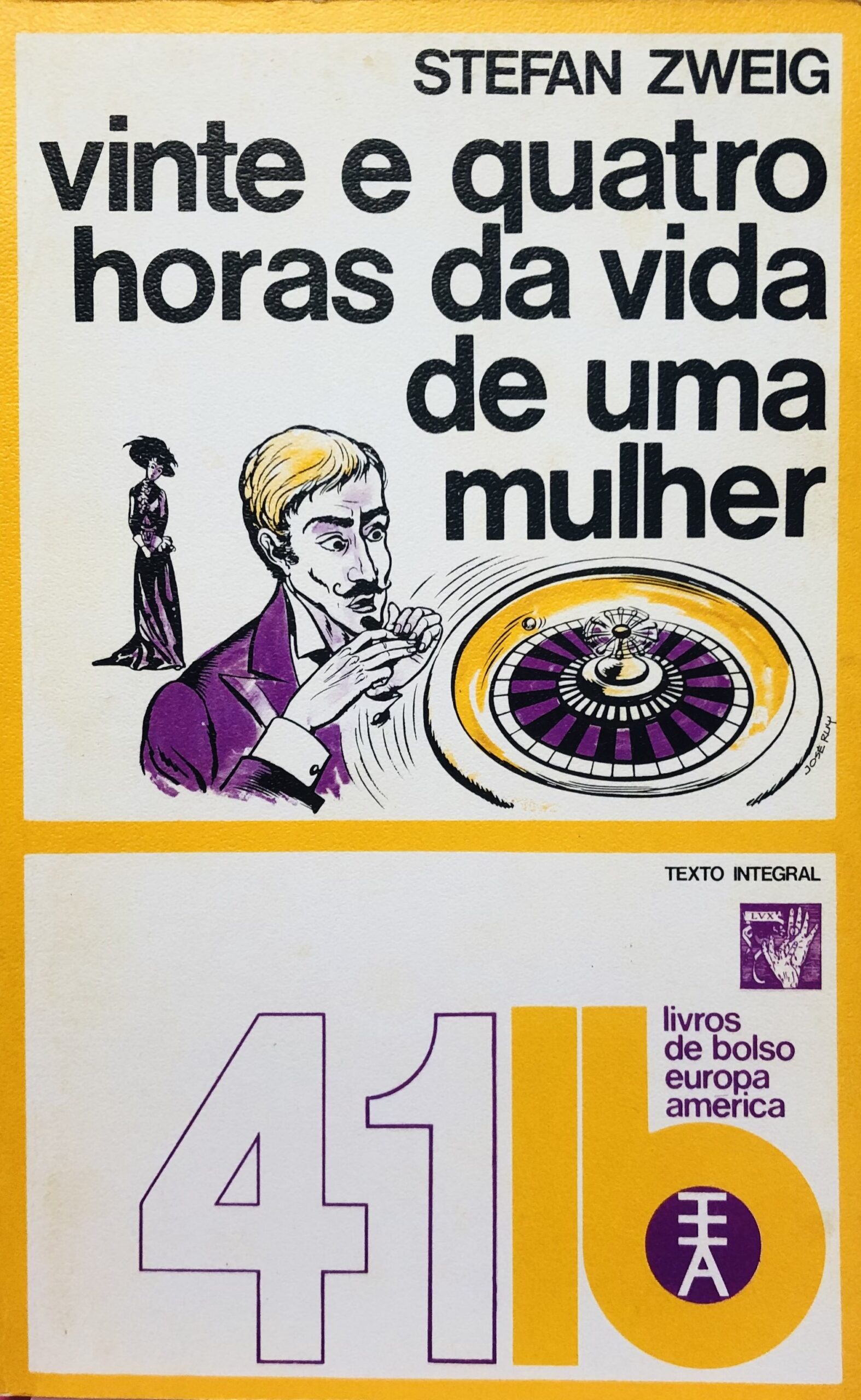 Vinte e Quatro Horas da Vida de uma Mulher - Stefan Zweig