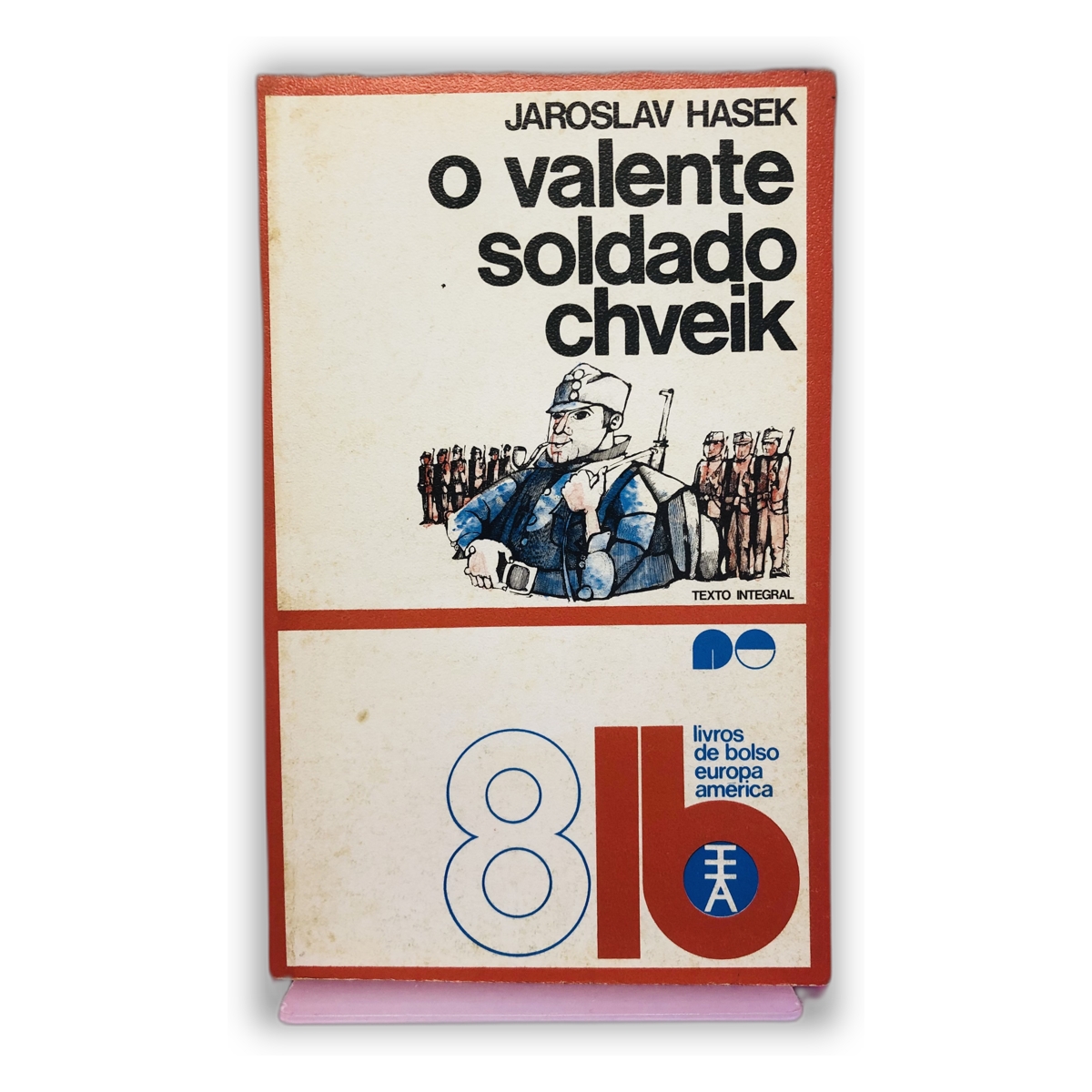 O Valente Soldado Švejk - Jaroslav Hašek