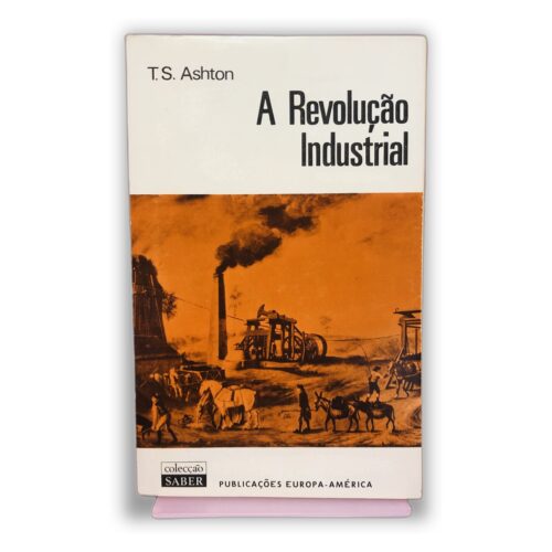 A Revolução Industrial - T.S. Ashton
