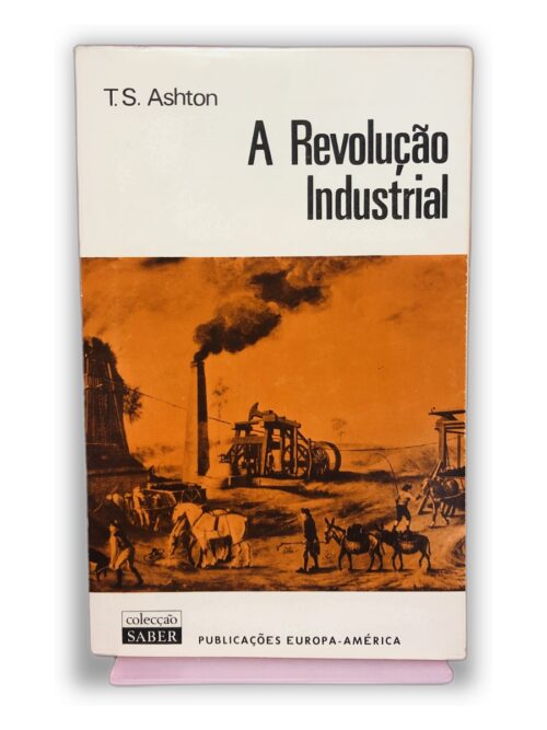 A Revolução Industrial - T.S. Ashton