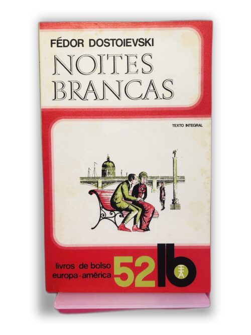 Noites Brancas - Fiódor Dostoiévski
