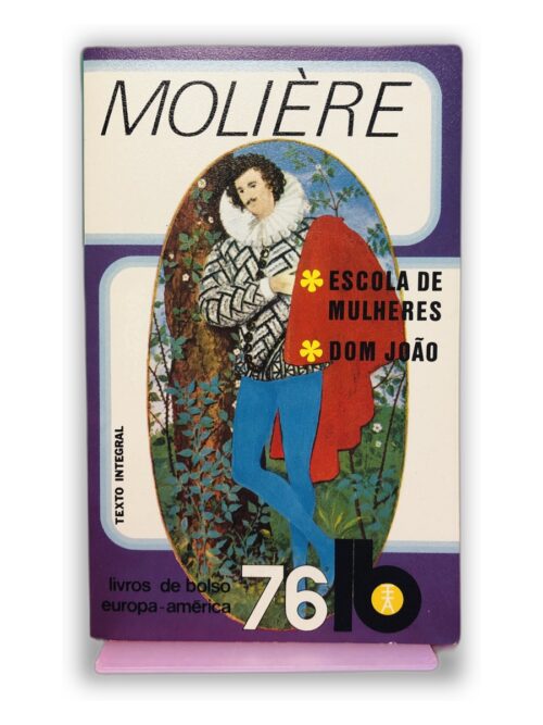 Escola de Mulheres / Dom João - Molière