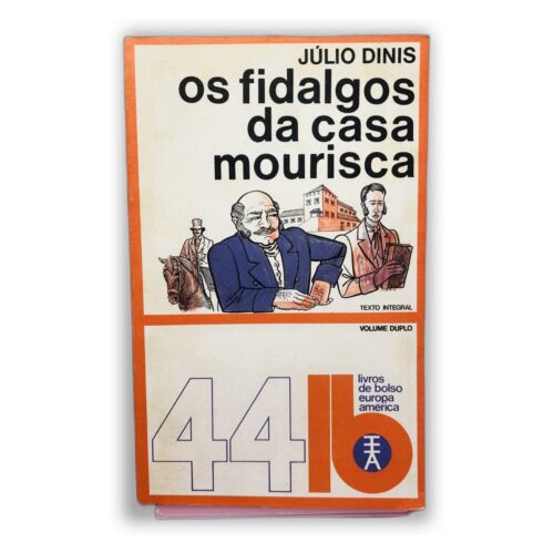 Os Fidalguinhos da Casa Mourisca - Júlio Dinis