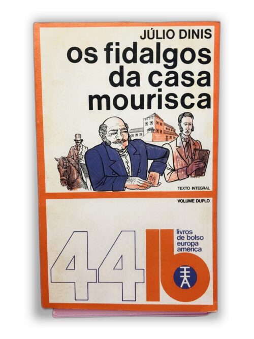 Os Fidalguinhos da Casa Mourisca - Júlio Dinis