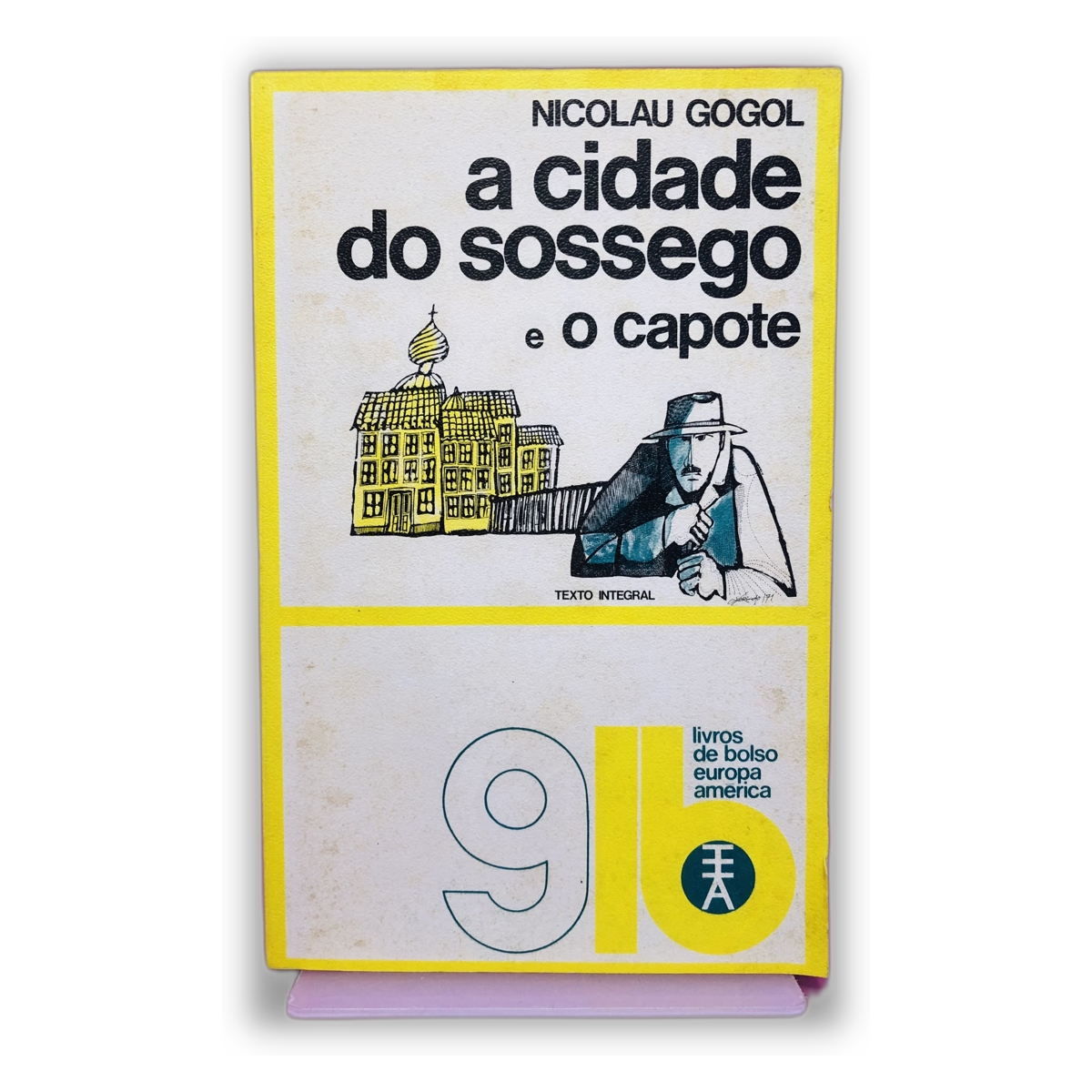 A Cidade do Sossego e O Capote - Nicolau Gogol