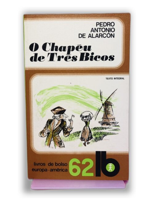 O Chapéu de Três Bicos - Pedro Antonio de Alarcón