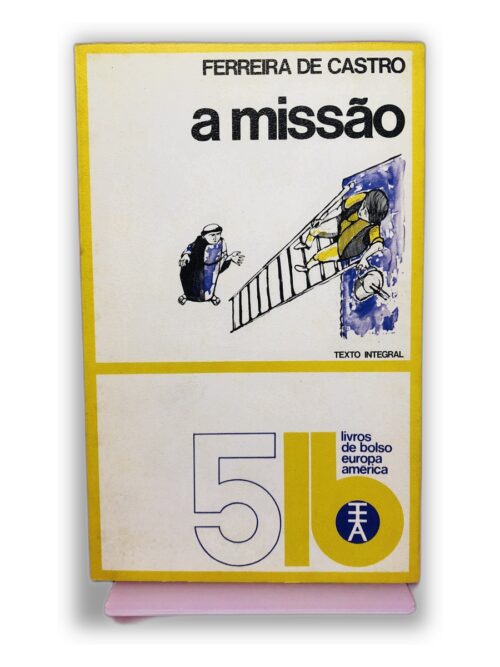 a missão - Ferreira de Castro