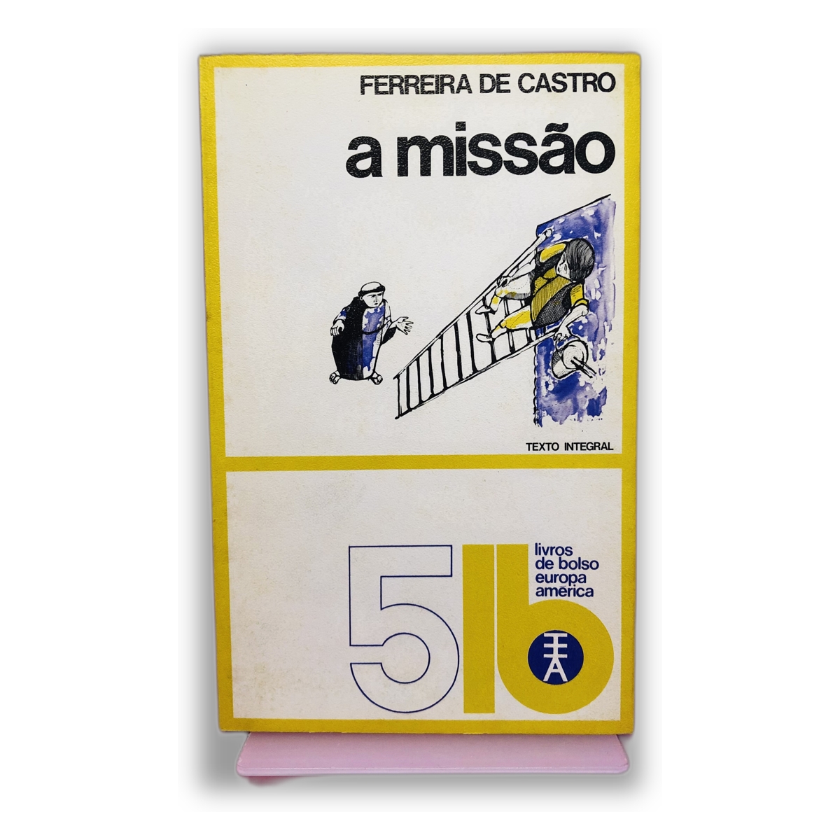 a missão - Ferreira de Castro