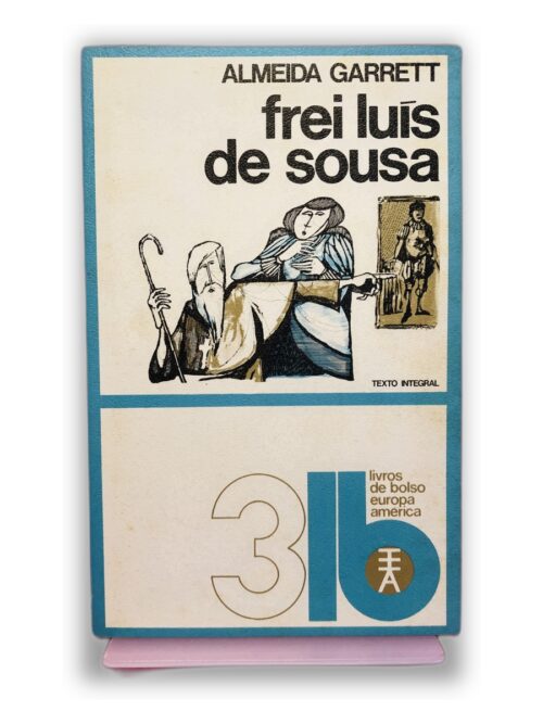 Frei Luís de Sousa - Almeida Garrett