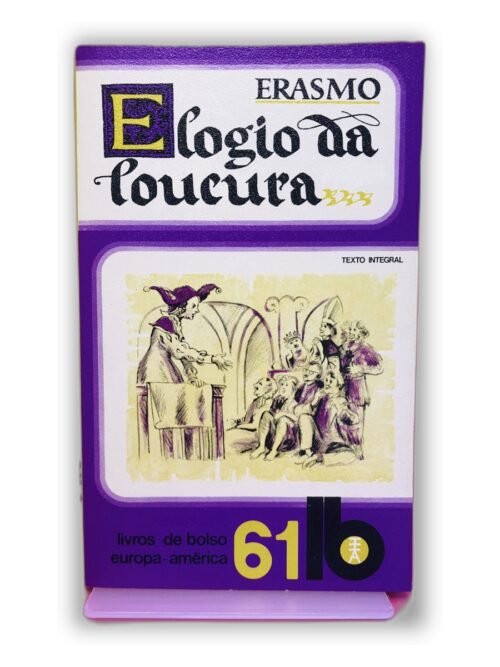 Elogio da Loucura - Erasmo