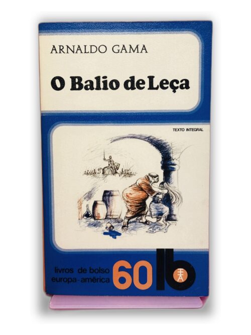 O Balio de Leça - Arnaldo Gama