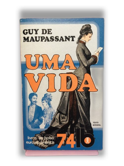 Uma Vida - Guy de Maupassant