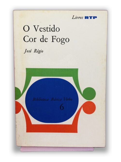 O Vestido Cor de Fogo - José Régio