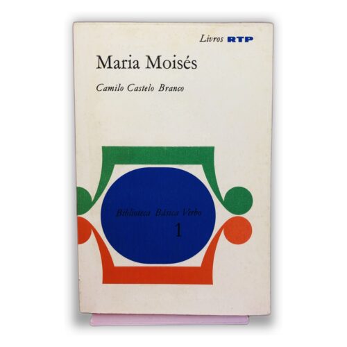 Maria Moisés - Camilo Castelo Branco