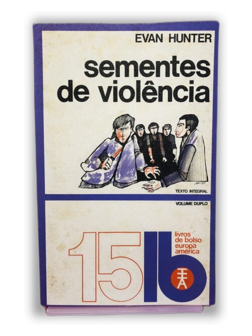 Sementes de Violência - Evan Hunter
