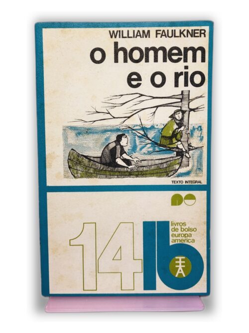 O Homem e o Rio - William Faulkner