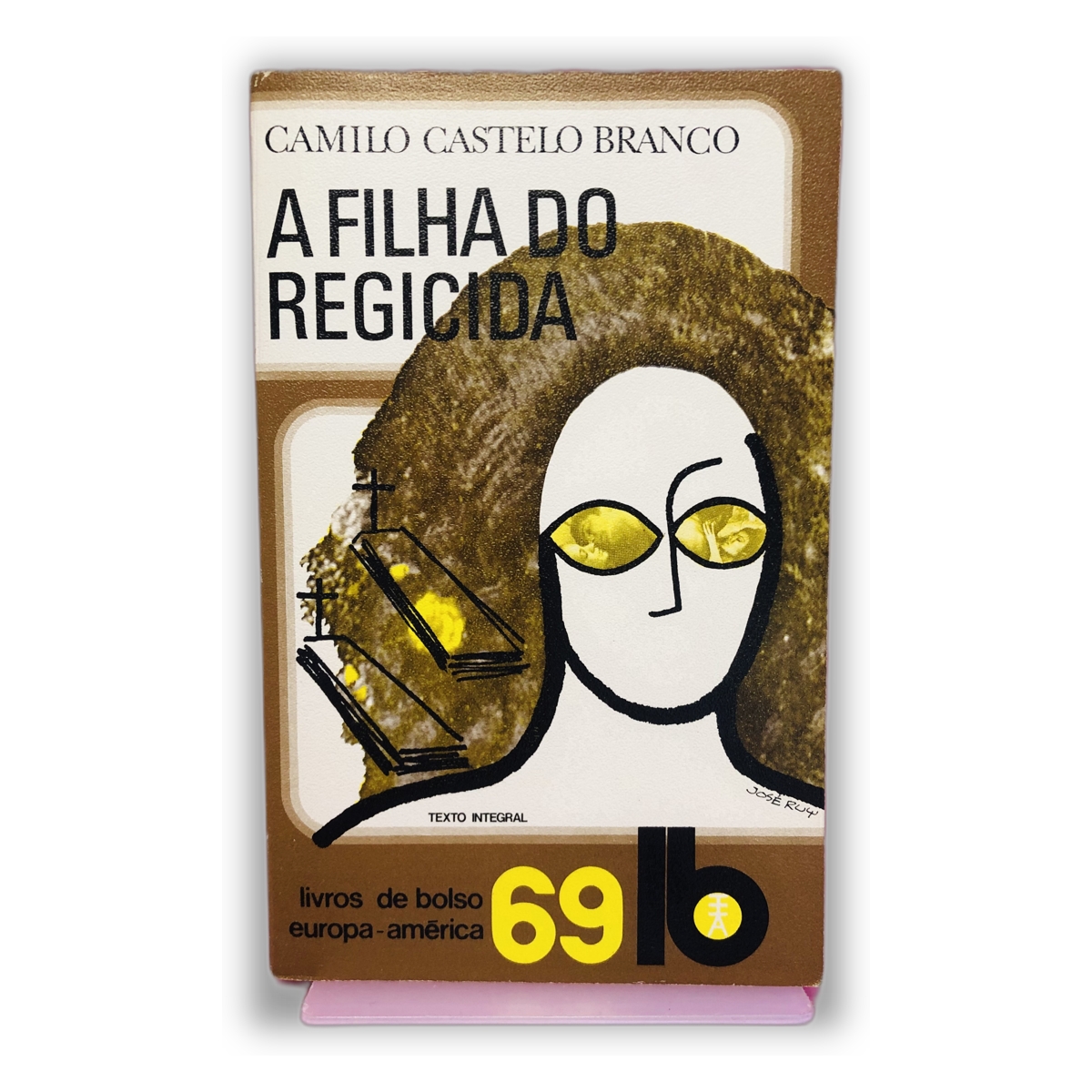 A Filha do Regicida - Camilo Castelo Branco