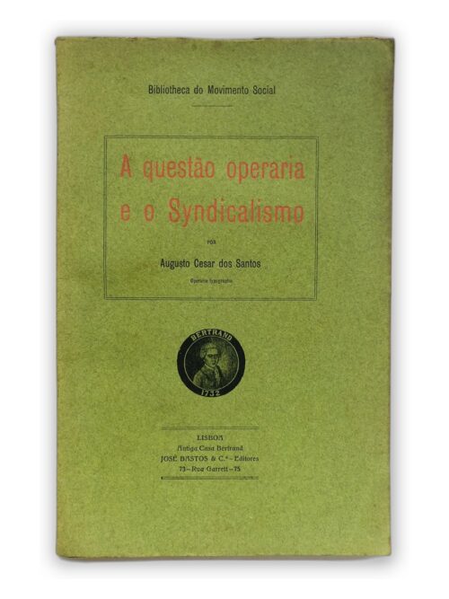 A questão operária e o Syndicalismo - Augusto César dos Santos