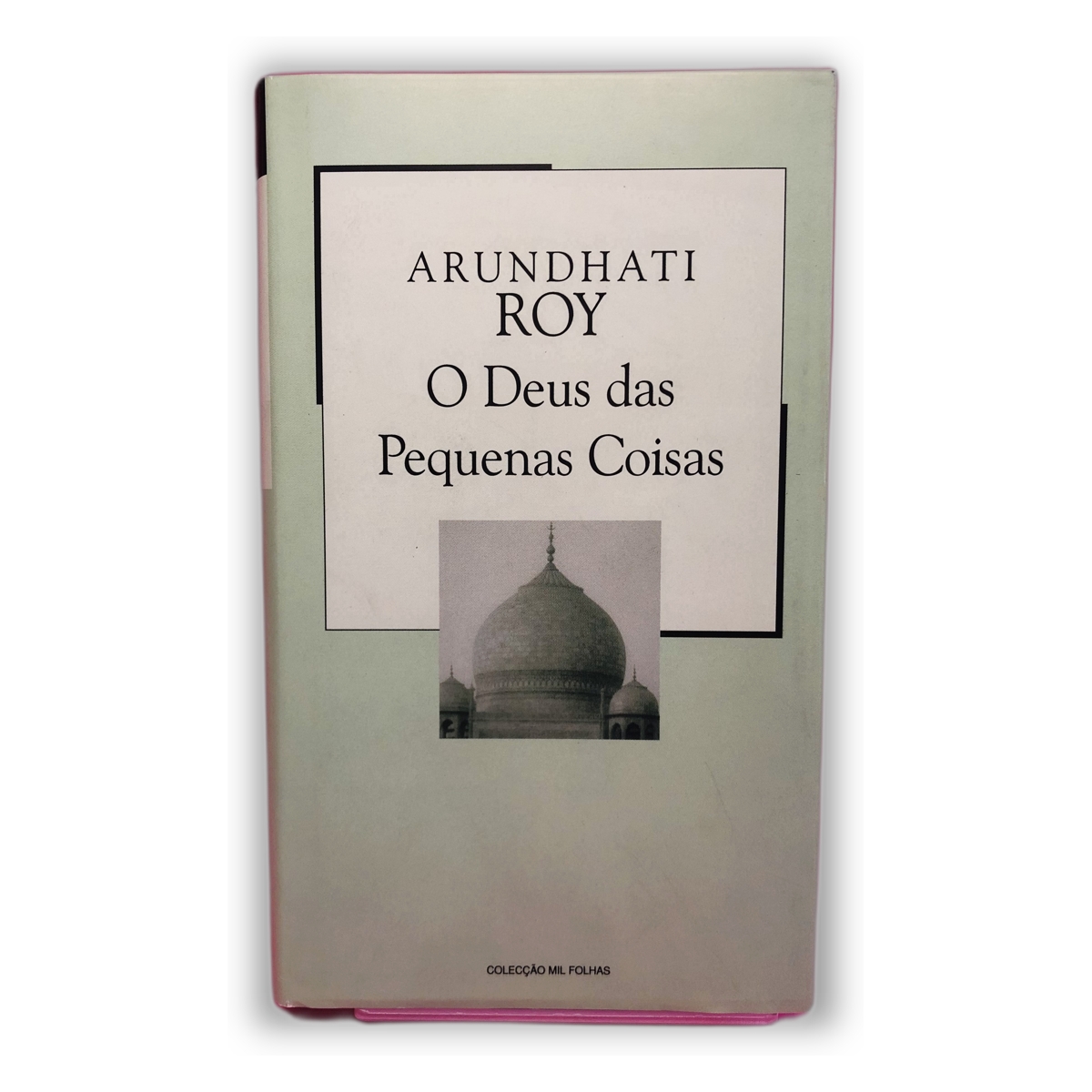 O Deus das Pequenas Coisas - Arundhati Roy