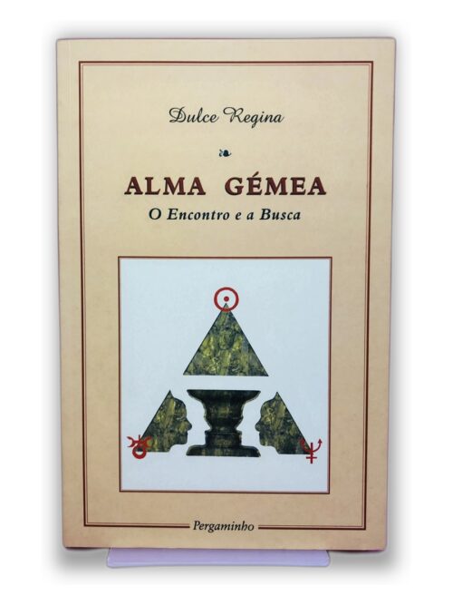A Alma Gêmea - Dulce Regina