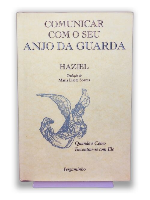 Comunicar com o seu Anjo da Guarda - Haziel