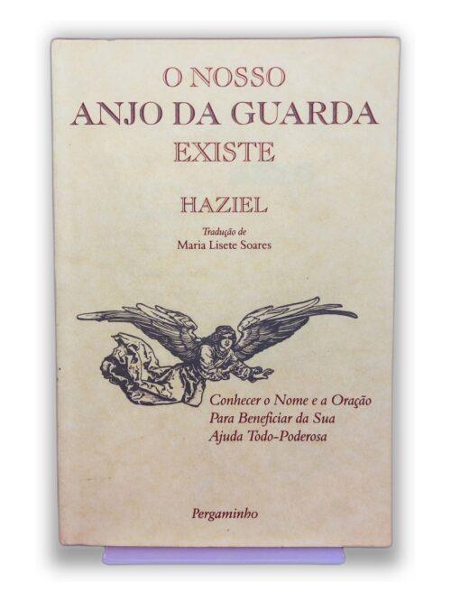 O Nosso Anjo da Guarda Existe - Haziel