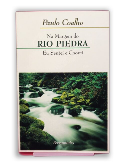 Na Margem do Rio Piedra Eu Sentei e Chorei - Paulo Coelho